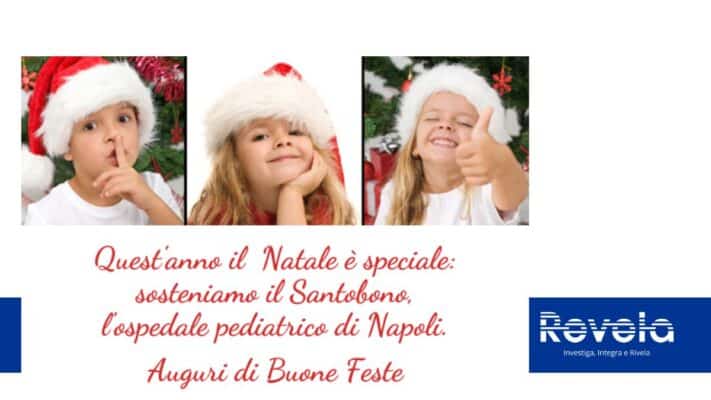 Natale 2022: Revela sostiene l’ospedale Santobono di Napoli